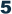 5